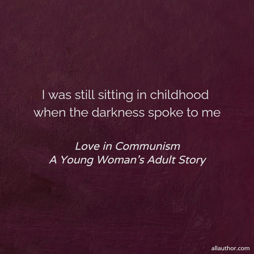 i was still sitting in childhood when the darkness spoke to me ...