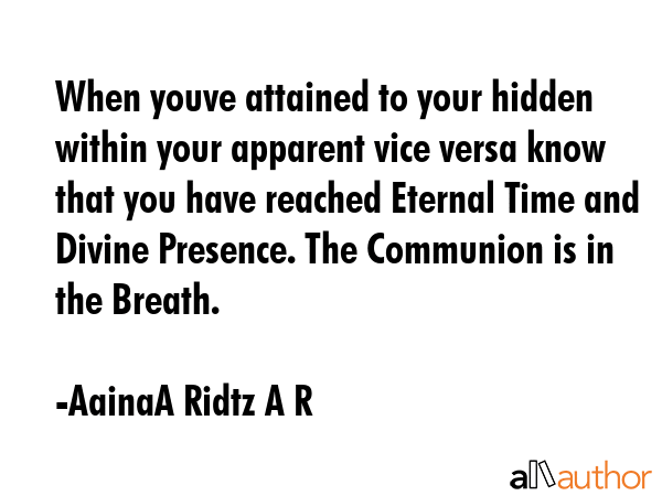 When youve attained to your hidden within your apparent vice versa know that you have reached... - AainaA Ridtz A R Quote GIF