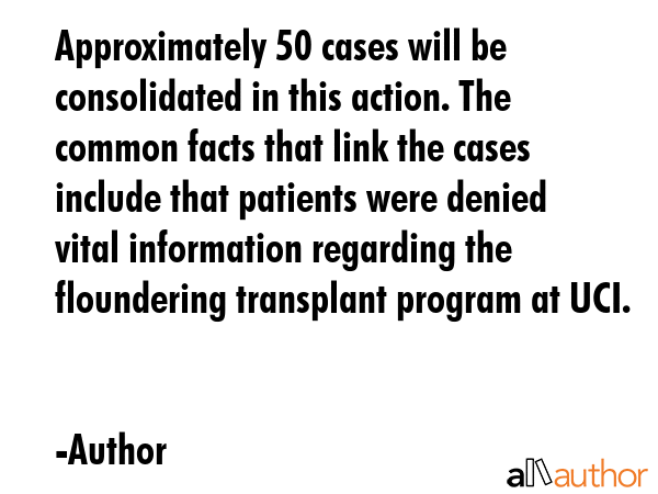Approximately 50 cases will be consolidated in this action. The common facts that link the cases... - Author Quote GIF
