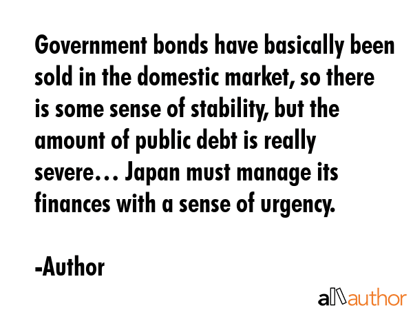 Government bonds have basically been sold in the domestic market, so there is some sense of... - Author Quote GIF