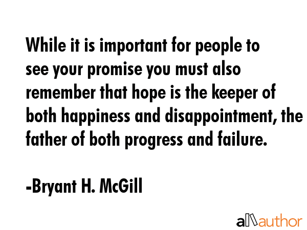 While it is important for people to see your promise you must also remember that hope is the keeper... - Bryant H. McGill Quote GIF