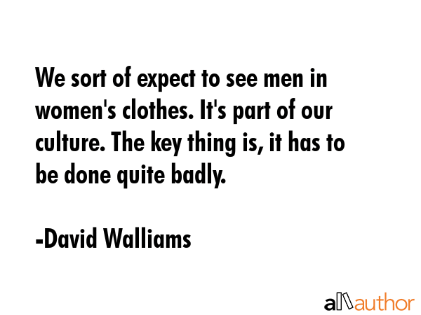 We sort of expect to see men in women\