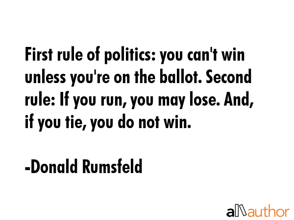 First rule of politics: you can\