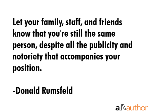 Let your family, staff, and friends know that you\