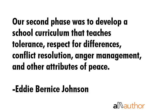 Our second phase was to develop a school curriculum that teaches tolerance, respect for... - Eddie Bernice Johnson Quote GIF