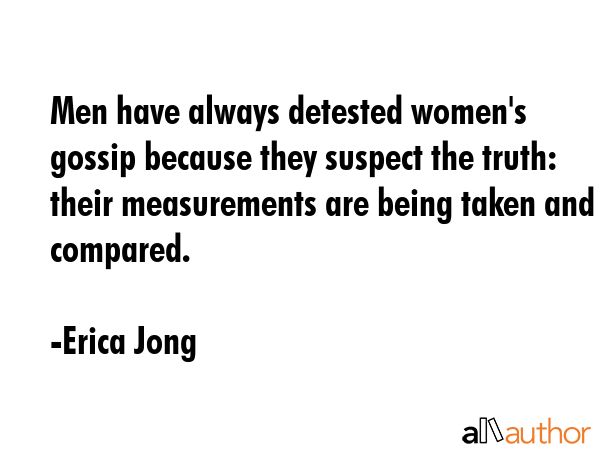 Men have always detested women\