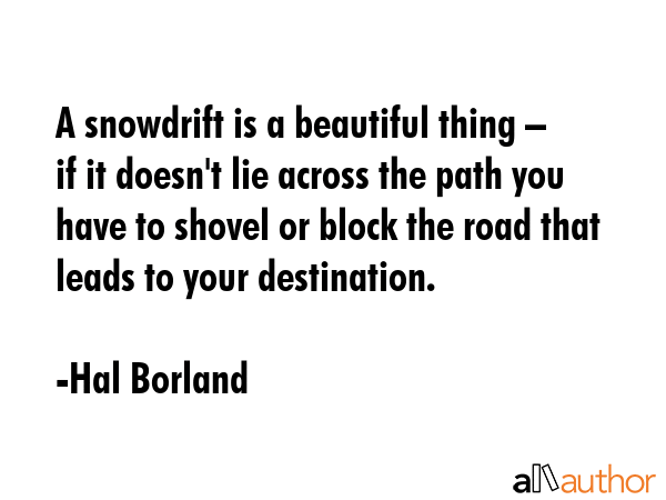 A snowdrift is a beautiful thing – if it doesn\