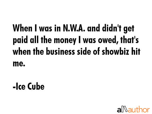 When I was in N.W.A. and didn\