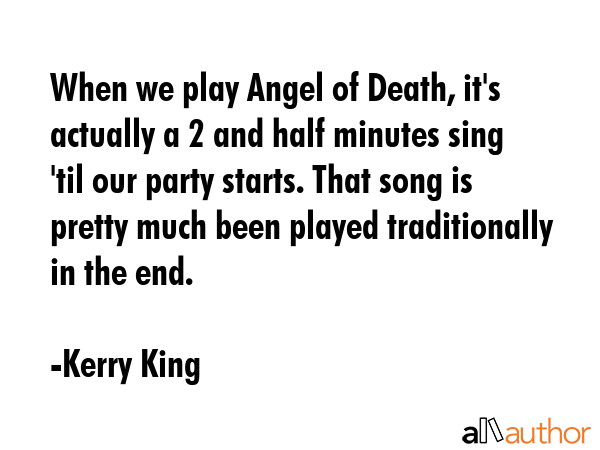When we play Angel of Death, it\