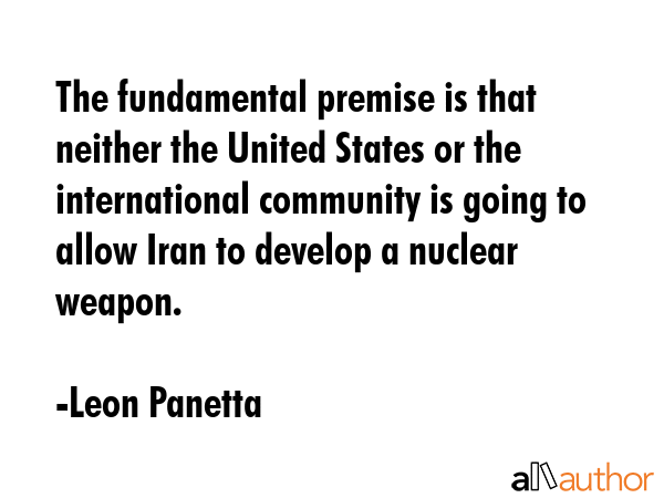 The fundamental premise is that neither the United States or the international community is going... - Leon Panetta Quote GIF