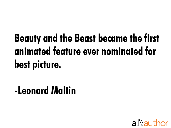 Beauty and the Beast became the first animated feature ever nominated for best picture. - Leonard Maltin Quote GIF