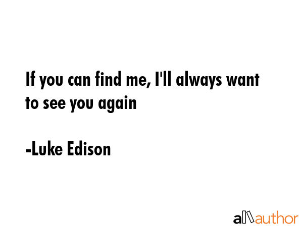 If you can find me, I\