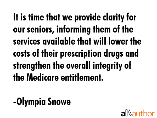 It is time that we provide clarity for our seniors, informing them of the services available that... - Olympia Snowe Quote GIF