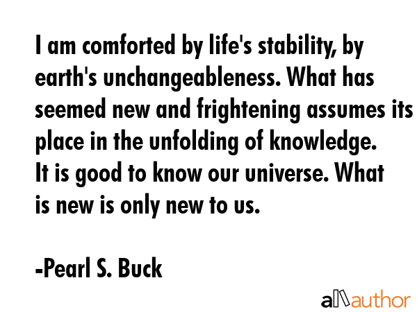 I am comforted by life\