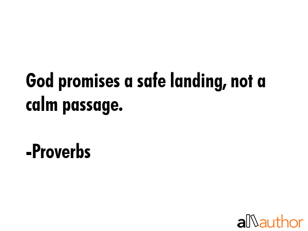 God promises a safe landing, not a calm passage. - Proverbs Quote GIF