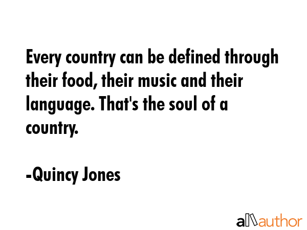 Every country can be defined through their food, their music and their language. That\