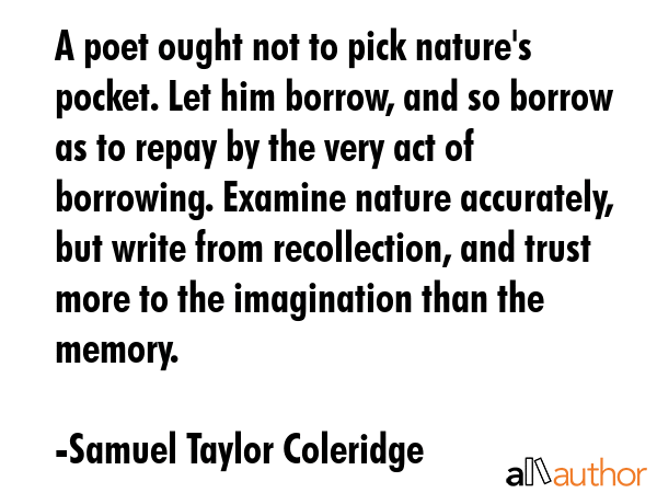 A poet ought not to pick nature\