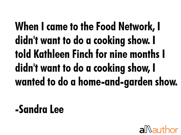 When I came to the Food Network, I didn\