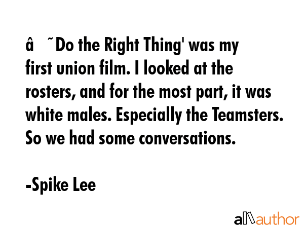 ‘Do the Right Thing\