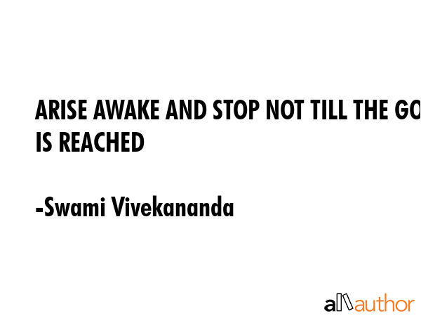 ARISE AWAKE AND STOP NOT TILL THE GOAL IS REACHED - Swami Vivekananda Quote GIF