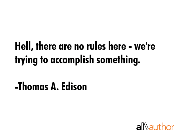 Hell, there are no rules here - we\