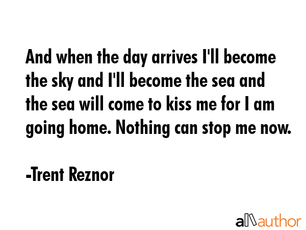 And when the day arrives I\