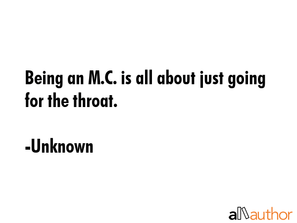 Being an M.C. is all about just going for the throat. - Unknown Quote GIF