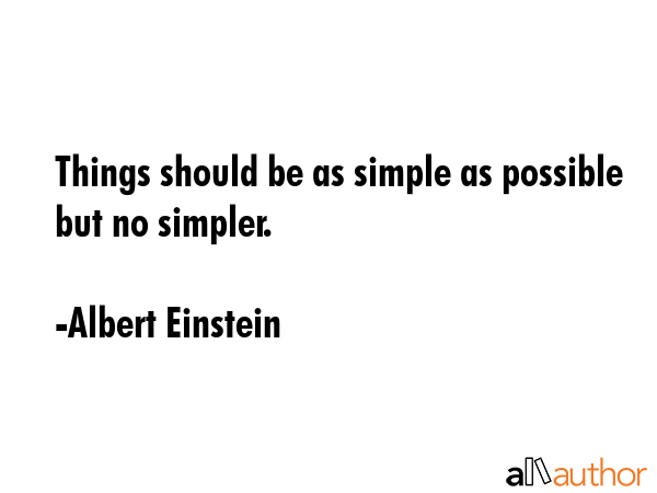 Things should be as simple as possible but no simpler. - Albert Einstein Quote GIF