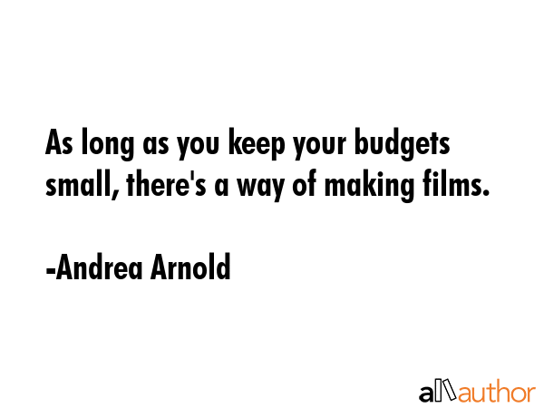 As long as you keep your budgets small, there\
