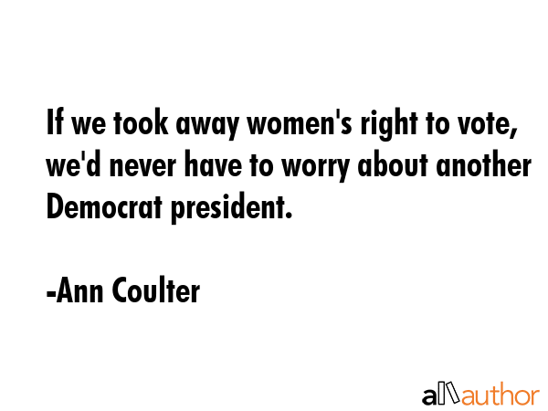 If we took away women\