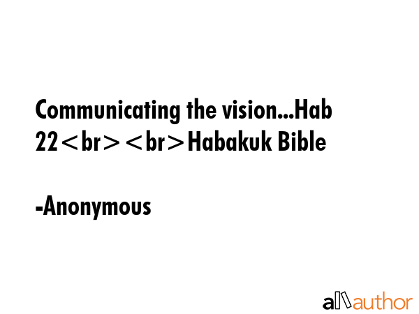 Communicating the vision...Hab 22Habakuk Bible - Anonymous Quote GIF