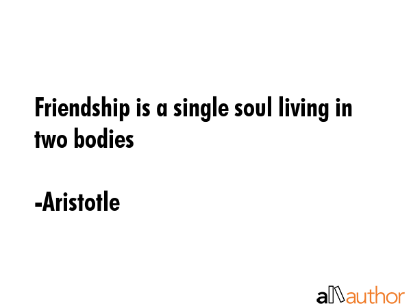 Friendship is a single soul living in two bodies - Aristotle Quote GIF