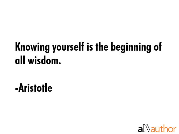 Knowing yourself is the beginning of all wisdom. - Aristotle Quote GIF