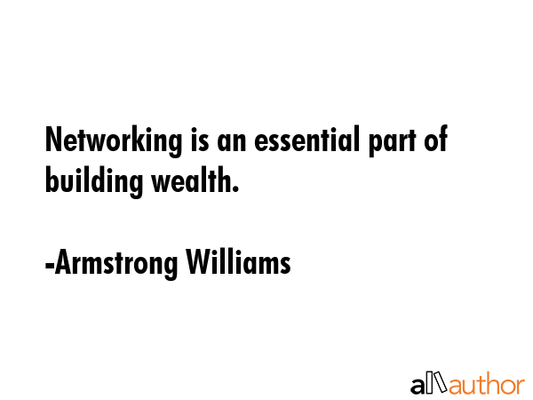 Networking is an essential part of building wealth. - Armstrong Williams Quote GIF