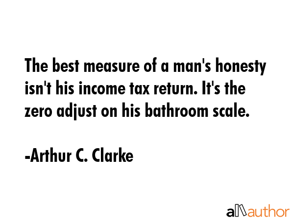 The best measure of a man\