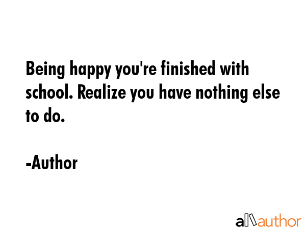 Being happy you\