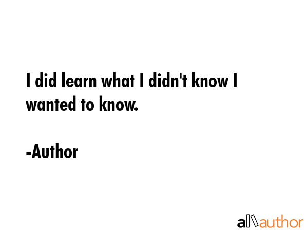 I did learn what I didn\
