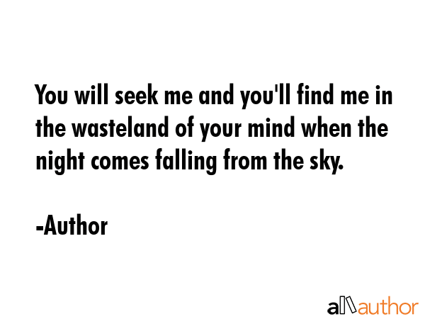 You will seek me and you\
