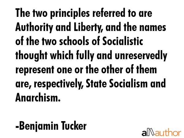 The two principles referred to are Authority and Liberty, and the names of the two schools of... - Benjamin Tucker Quote GIF