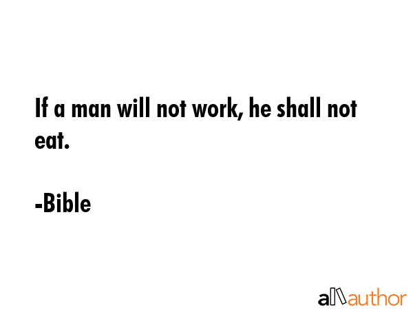 If a man will not work, he shall not eat. - Bible Quote GIF