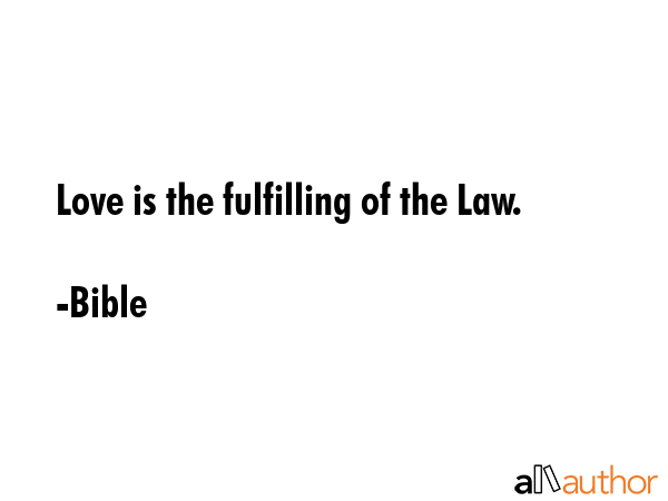 Love is the fulfilling of the Law. - Bible Quote GIF