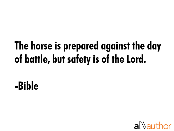 The horse is prepared against the day of battle, but safety is of the Lord. - Bible Quote GIF