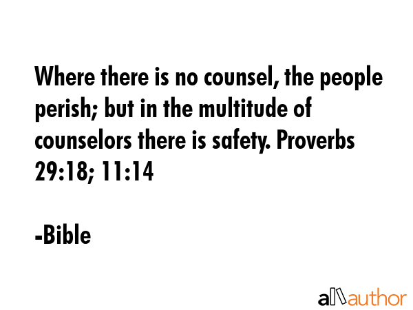 Where there is no counsel, the people perish; but in the multitude of counselors there is safety.... - Bible Quote GIF
