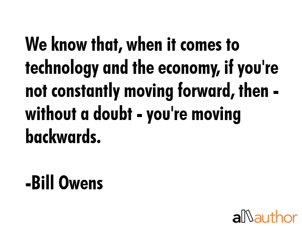 We know that, when it comes to technology and the economy, if you\