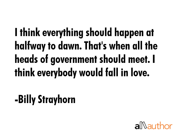 I think everything should happen at halfway to dawn. That\