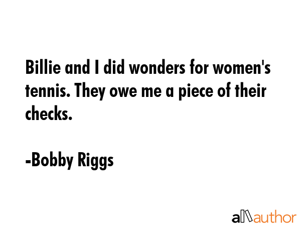 Billie and I did wonders for women\