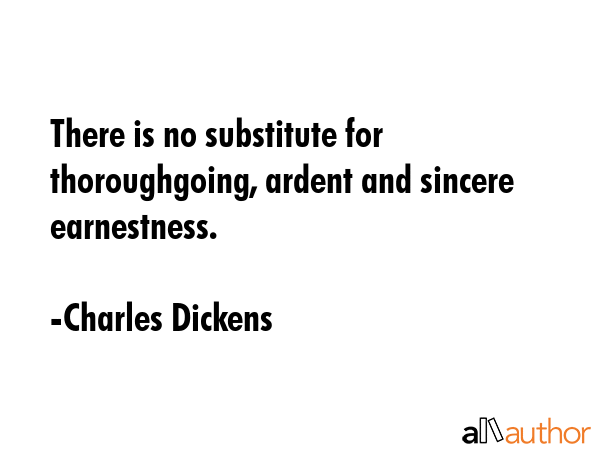 There Is No Substitute For Thoroughgoing Quote