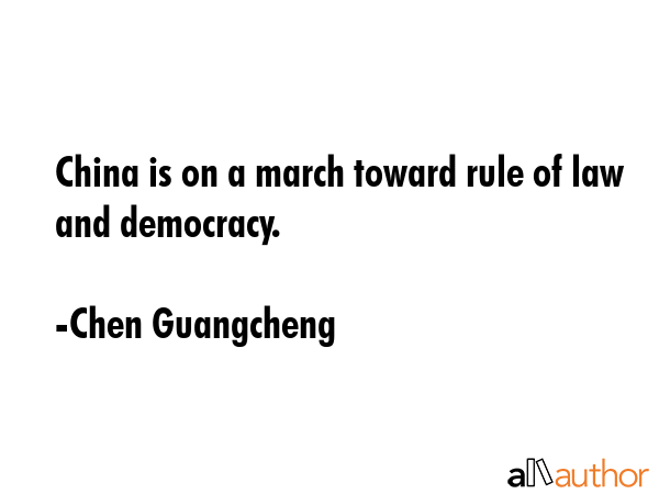 China is on a march toward rule of law and democracy. - Chen Guangcheng Quote GIF