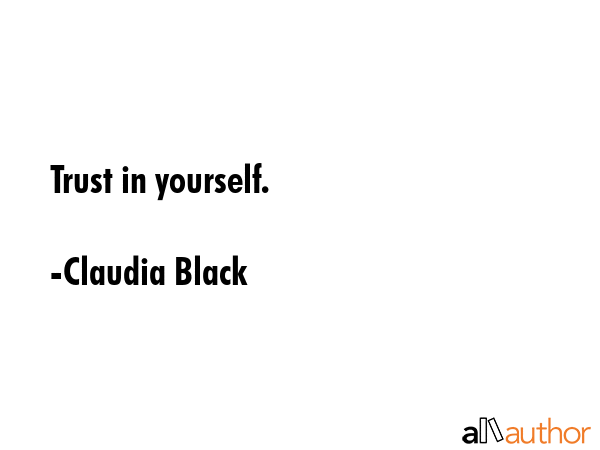 Trust in yourself. - Claudia Black Quote GIF