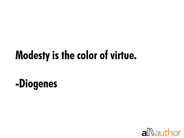 Modesty is the color of virtue. - Diogenes Quote GIF